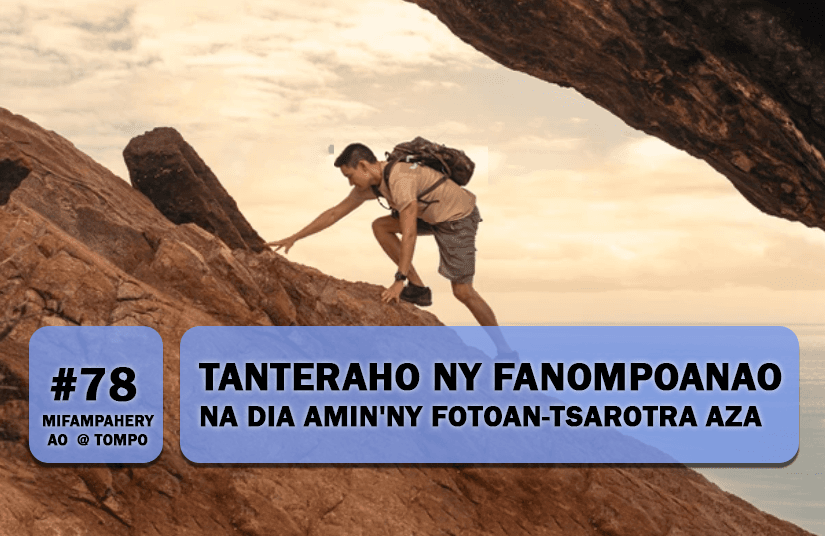 Tanteraho ny fanompoanao na dia amin'ny fotoan-tsarotra aza