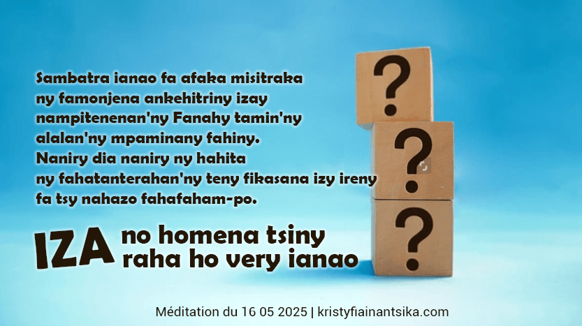 Iza no homena tsiny raha ho very ianao?