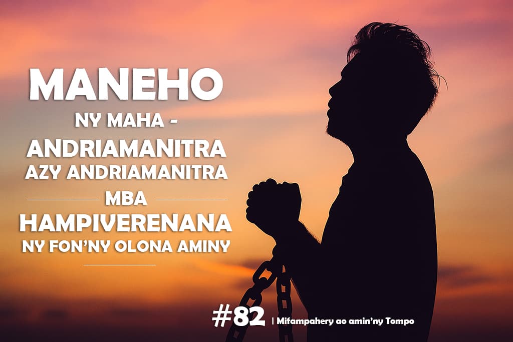 Maneho ny maha-Andriamanitra Azy Andriamanitra mba hampiverenana ny fon'olona Aminy