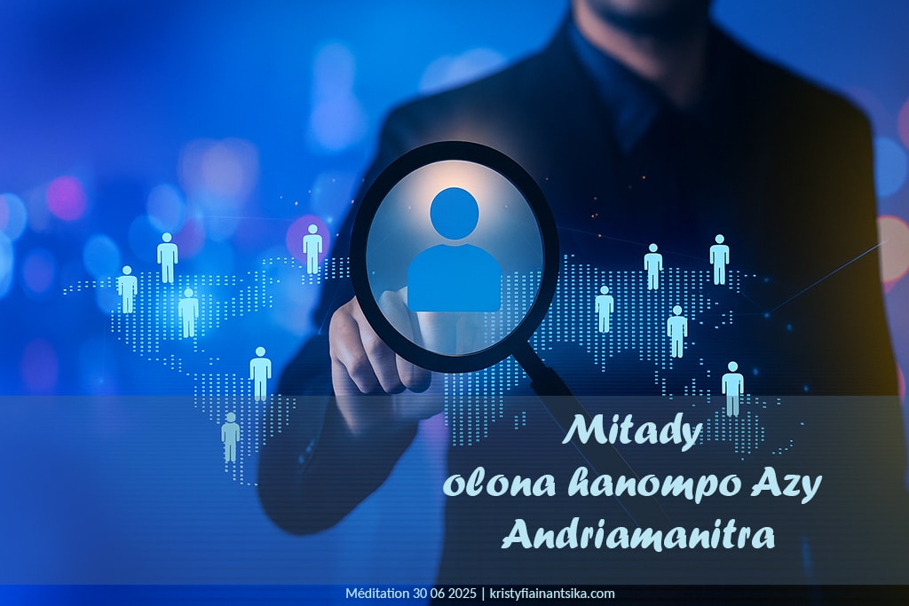 Mitady olona hanompo Azy Andriamanitra