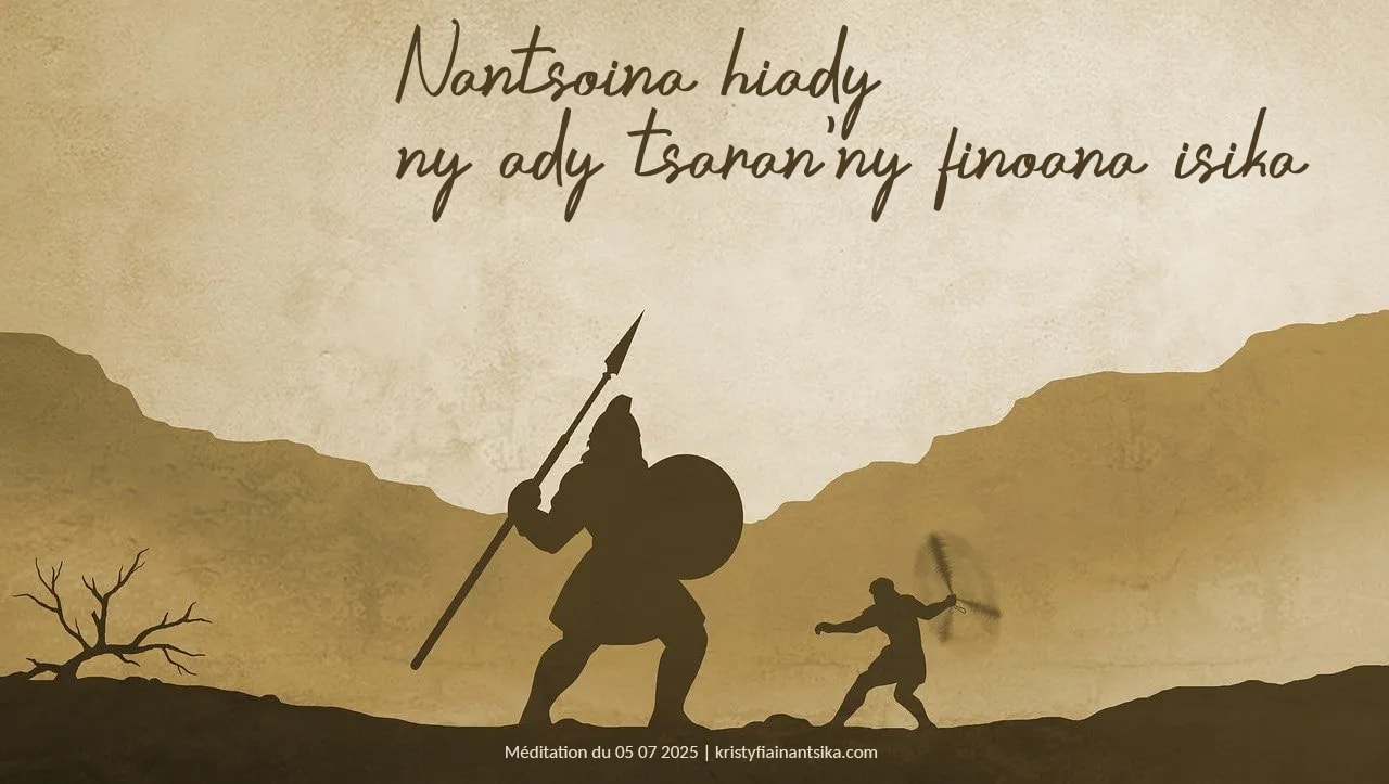 Nantsoina hiady ny ady tsaran'ny finoana isika