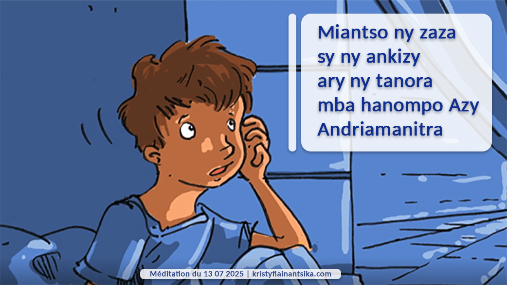 Miantso ny zaza sy ny ankizy ary ny tanora mba hanompo Azy Andriamanitra