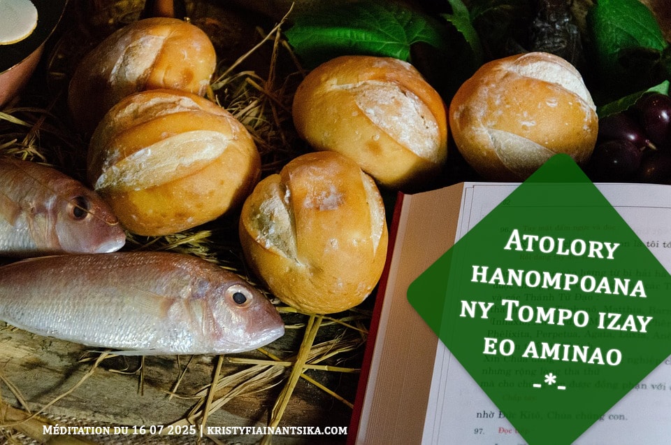Atolory hanompoana ny Tompo izay eo aminao