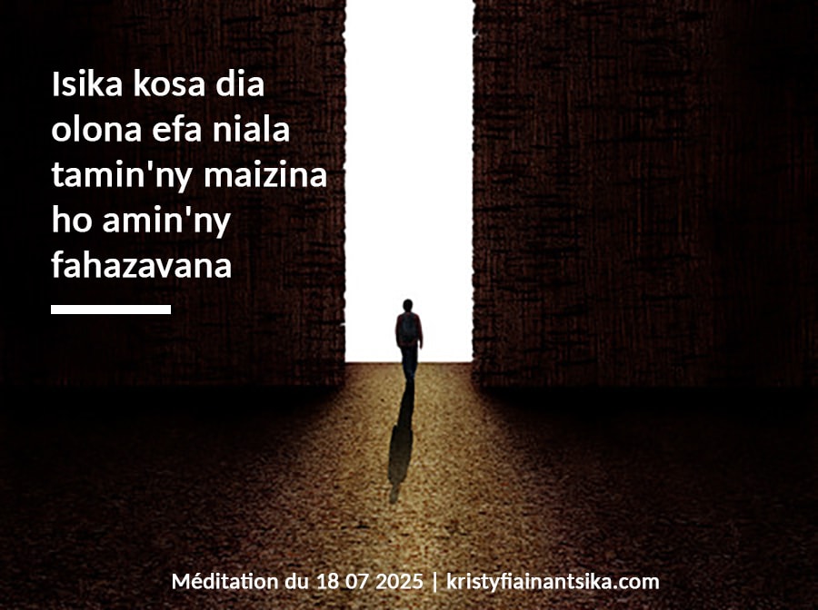 Isika kosa dia olona efa niala tamin'ny maizina ho amin'ny fahazavana