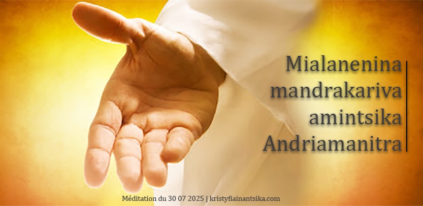 Mialanenina mandrakariva amintsika Andriamanitra