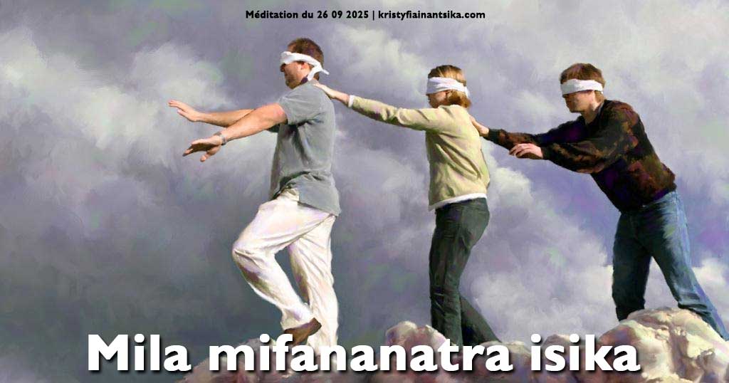 Mila mifananatra isika