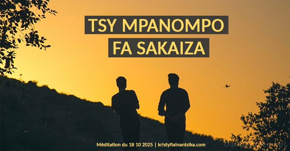 Tsy mpanompo fa sakaiza