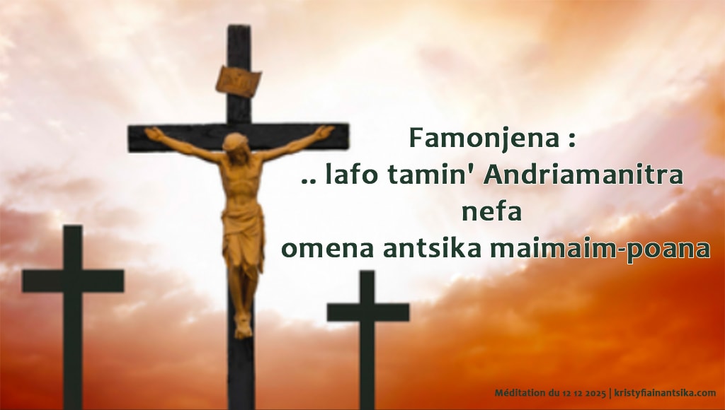 Famonjena : lafo tamin' Andriamanitra nefa omena antsika maimaim-poana