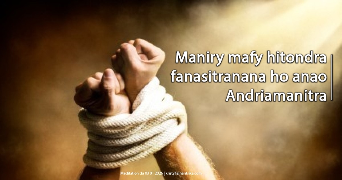 Maniry mafy hitondra fanasitranana Andriamanitra