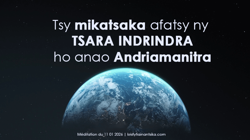 Tsy mikatsaka afatsy ny tsara indrindra ho anao Andriamanitra