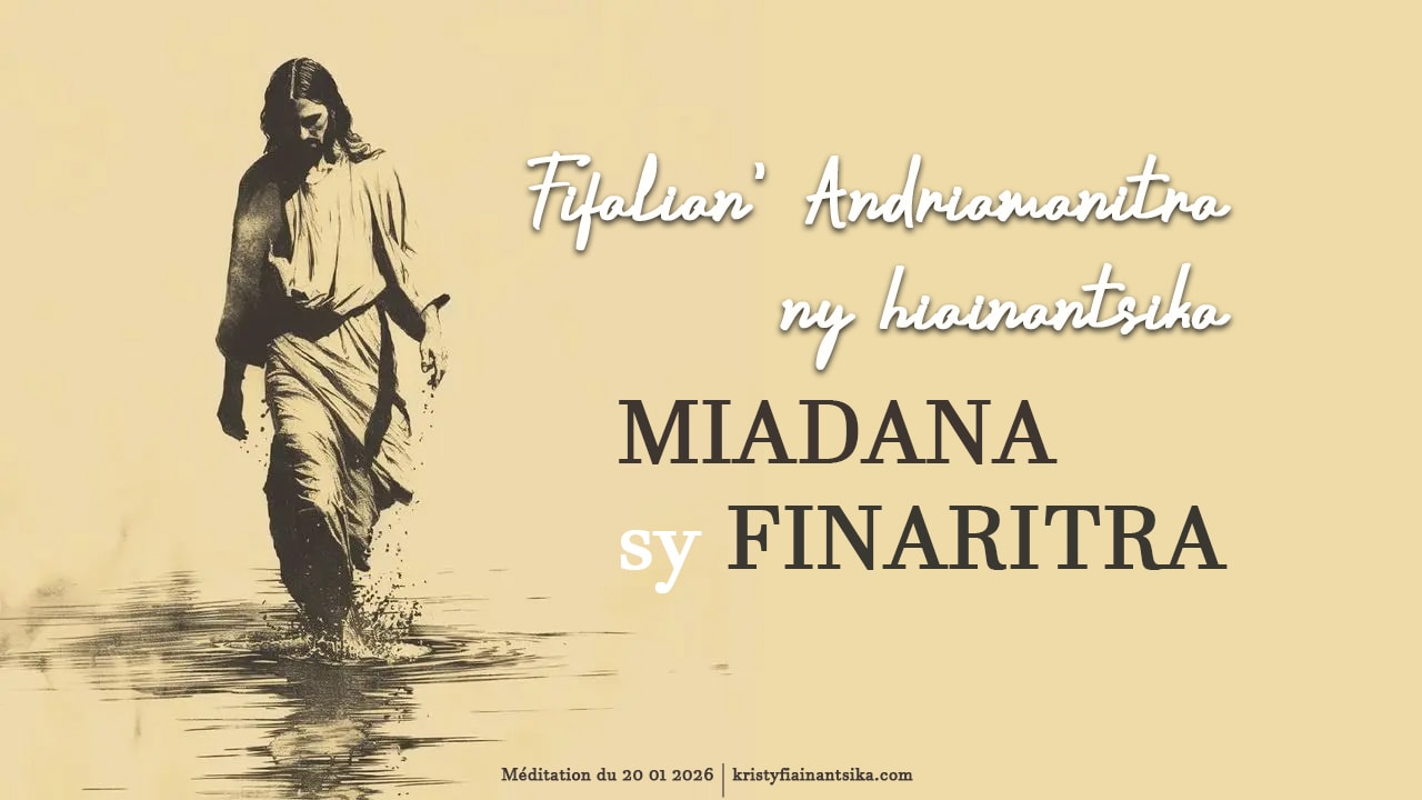 Fifalian' Andriamanitra ny hiainantsika miadana sy finaritra