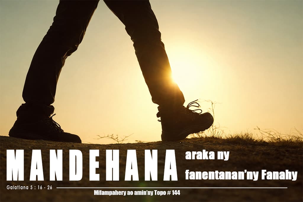 Mandehana araka ny fanentanan'ny Fanahy