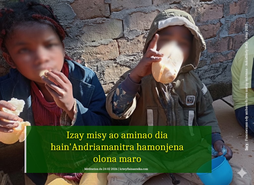 Izay misy ao aminao dia hain'Andriamanitra hamonjena olona maro