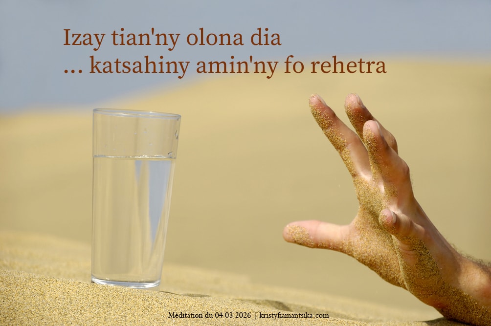 Izay tian'ny olona dia katsahiny amin'ny fo rehetra