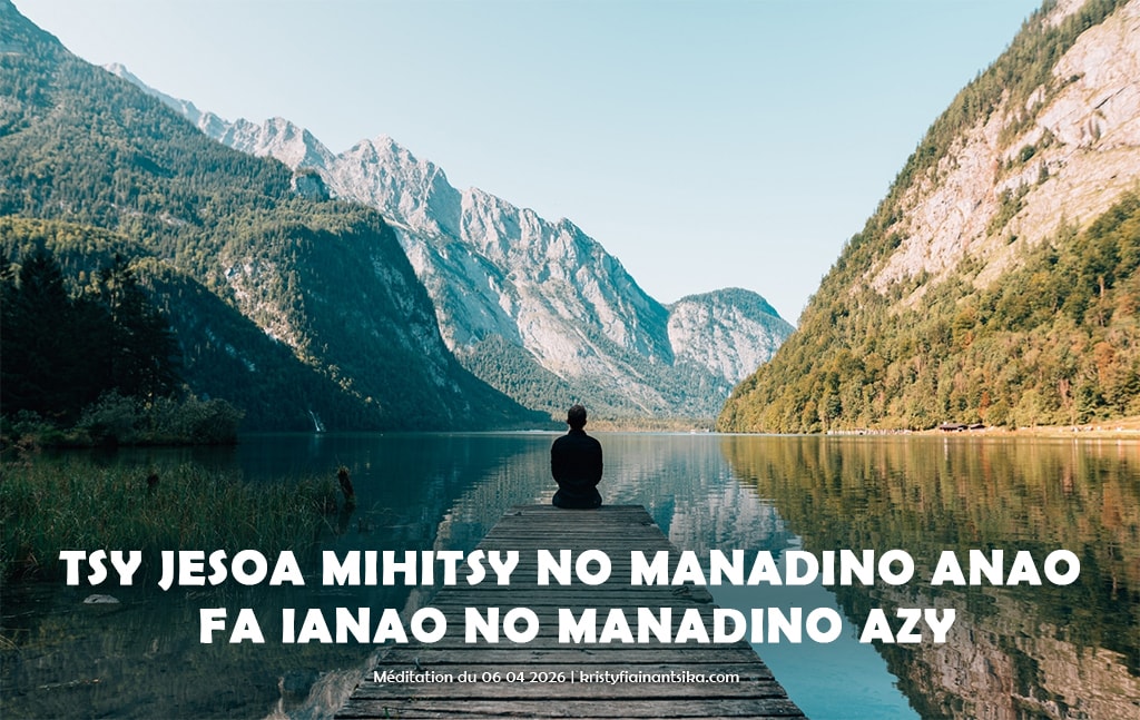 Tsy Jesoa mihitsy no manadino anao fa ianao no manadino Azy