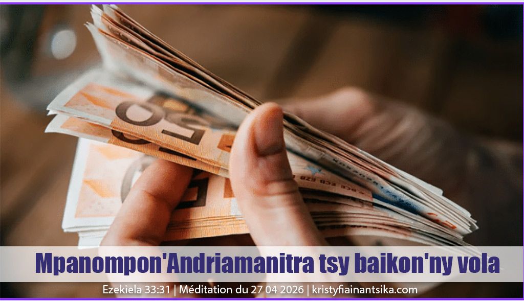 Mpanompon’ Andriamanitra tsy baikon'ny vola